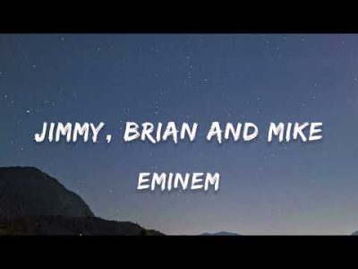 [1 HOUR] Jimmy, Brian and Mike – Eminem