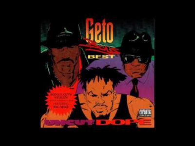 1992 – Geto Boys – Uncut Dope Geto Boys' Best full cd