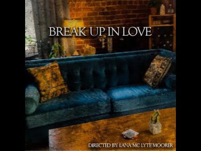 A Short Film by MC Lyte – BREAK UP IN LOVE