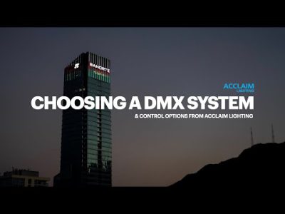 Acclaim Lighting – Choosing a DMX System