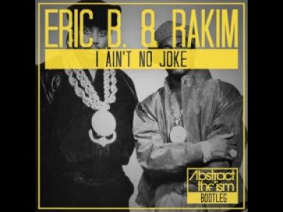 Beats On A Floppy – Eric B  and Rakim "I Ain't  No Joke"