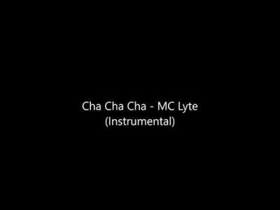 Cha Cha Cha   MC Lyte Instrumental