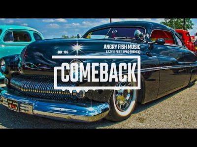 Comeback (remix) – Eazy E feat 2pac