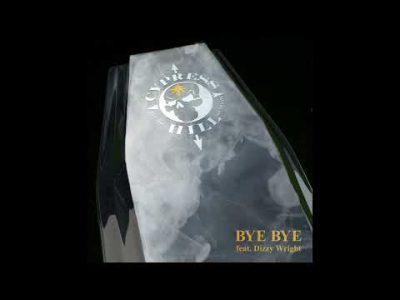 Cypress Hill – "Bye Bye" (feat  Dizzy Wright) (Audio)
