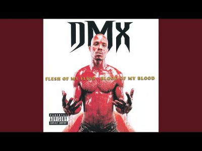 D M X – FleshOfMyFlesh BloodOfMyBlood FULL ALBUM