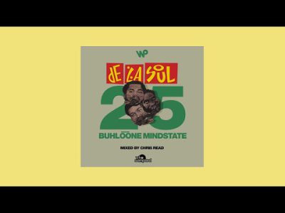 De La Soul 'Buhloone Mindstate' 25th Anniversary Mixtape mixed by Chris Read