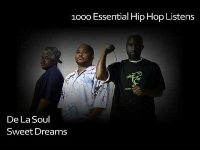 De La Soul – Sweet Dreams – #12 – 1000 Essential Hip Hop Listens