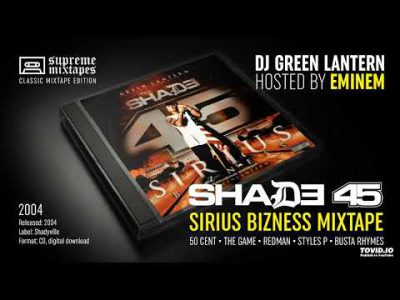 DJ GREEN LANTERN feat. EMINEM – Shade 45 (Sirius Bizness) FULL MIXTAPE