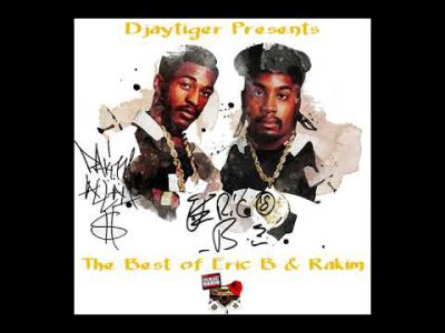 Djaytiger Presents The Best of Eric B and Rakim