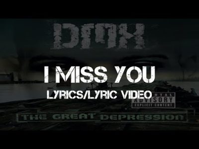 DMX ft. Faith Evans – I Miss You (Lyrics/Lyric Video)