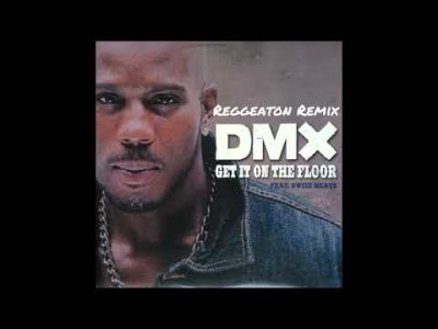DMX – Get It On The Floor (Reggeaton Remix)