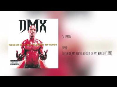DMX – Slippin' (Explicit)