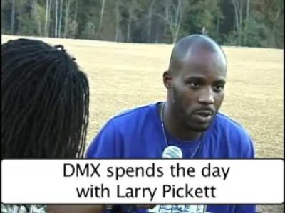 DMX spends the day with Larry Pickett