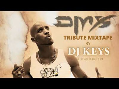 DMX Tribute Mixtape by DJ KEYS