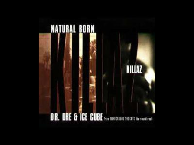 Dr. Dre & Ice Cube – Natural Born Killaz (Radio Edit)