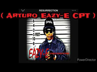 Eazy-E RESURRECTION ( Full Album )   ( Made By Arturo Eazy-E CPT )