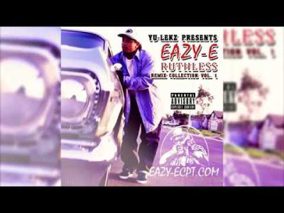 Eazy-E Ruthless Remix Collection Vol 1