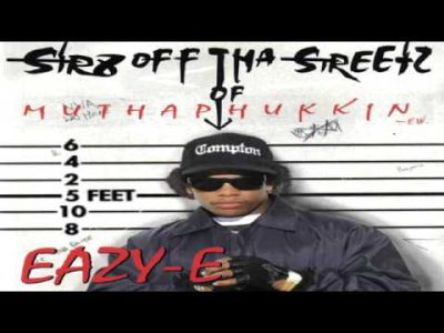 Eazy E – Str8 off tha Streetz of Muthaphukkin Compton FULL ALBUM!