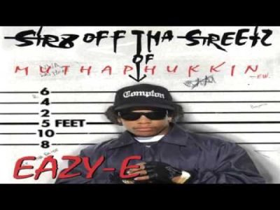 Eazy-E – Str8 off tha Streetz of Muthaphukkin Compton (Full Album)
