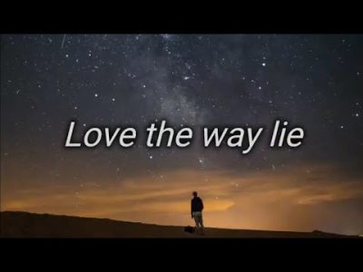 Eminem ft. Rihanna – Love the way you lie ( Lyrics )💞❤️❤️