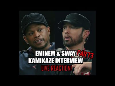 Eminem & Sway Kamikaze Interview Part 3 (LIVE REACTION)