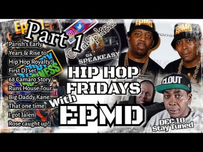 EPMD INDA BUILDING! HIP HOP ROYALTY! HIP HOP FRIDAYS 🚨🚨🚨