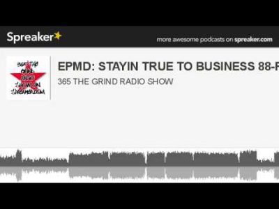 EPMD: STAYIN TRUE TO BUSINESS 88-PRESENT (made with Spreaker)