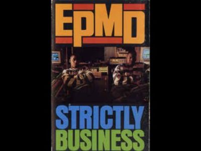 EPMD – "STRICTLY BUSINESS" Album REVIEW