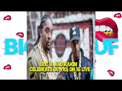 Eric B. And Rakim Celebrate 30 Years On IG Live