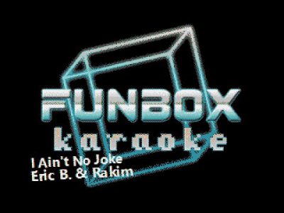 Eric B. and Rakim – I Ain't No Joke (Funbox Karaoke, 1987)