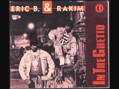 Eric B. and Rakim: "In the Ghetto" (Cuts Mix)