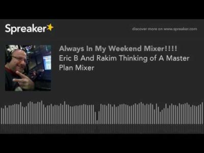 Eric B And Rakim Thinking of A Master Plan Mixer (part 1 of 3)