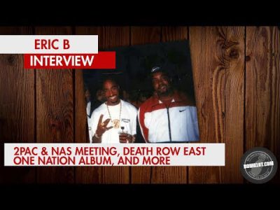 Eric B Interview – 2pac & Nas Meeting, D.R East, One Nation Album and More.
