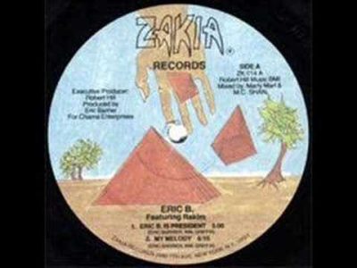 Eric B & Rakim – Eric B is president