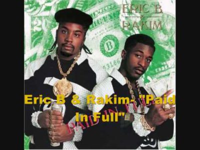 Eric B. & Rakim – Paid In Full + Lyrics (1987)