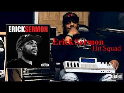 Erick Sermon – Hit Squad (Full Album) (2021)