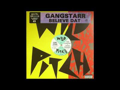 Gang Starr – Believe Dat!