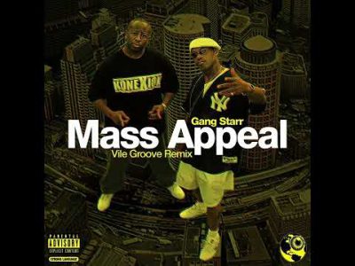 GANG STARR – Mass Appeal (Vile Groove Remix)