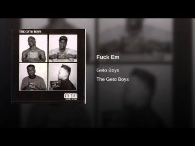 Geto Boys – Fuck Em