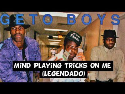 Geto Boys – Mind Playing Tricks On Me [Legendado]
