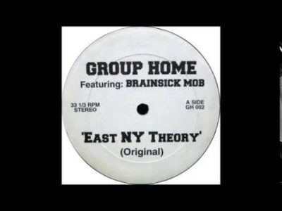 Group Home – East NY Theory (Original 1997)
