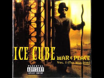 Hip Hop Album Review Part 226: Ice Cube War And Peace Vol.1