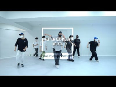 Hiphop 초급Class | MC Lyte – Keep On, Keepin' On | SEO_P Choreography | PM 7:30 (월수)