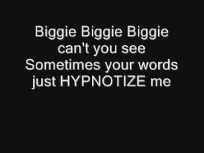 Hypnotize–The Notorious B.I.G.
