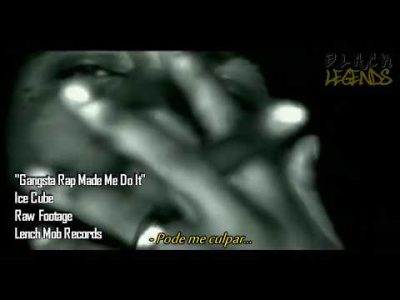 Ice Cube – Gangsta Rap Made Me Do It (Legendado)