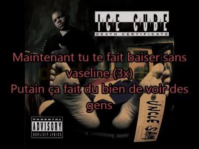 Ice Cube-No Vaseline (Traduction Fr