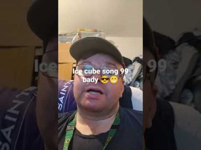 ice cube song 99 bady😁😎