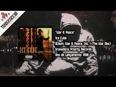 Ice Cube – War & Peace [Legendado] [HD]