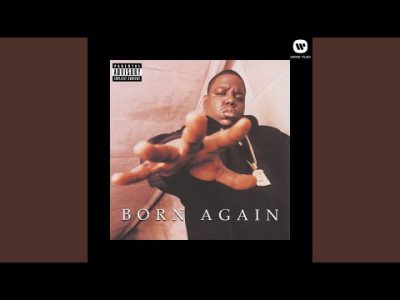 Intro [Born Again] – The Notorious B.I.G.