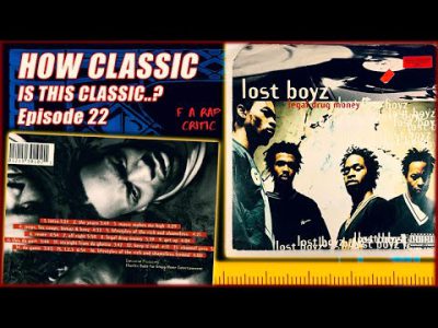 Is Lost Boyz’ “Legal Drug Money” the most overlooked NYC Rap classic? – F A RAP CRITIC Episode 22